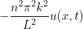  - \frac{n^2\pi ^2k^2}{L^2} u(x,t)