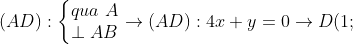 (AD):\left\{\begin{matrix} qua \ A\\ \perp AB \end{matrix}\right.\rightarrow (AD): 4x+y=0\rightarrow D(1;