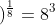 \left (\sqrt[3]{64} \right )^{\frac{1}{8}}=8^{3}