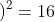 \left ( x-2 \right )^2+\left ( y+3 \right )^2=16