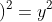 5^2+\left ( 12-x \right )^2=y^2