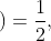 \dpi{120} P\left ( B_{1} \right )=\frac{1}{2},\; \; \; P\left ( A/B_{1} \right )=\frac{9}{15}