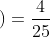 P\left ( B \right )=\frac{4}{25}