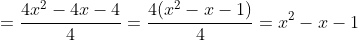 gif.latex?\\=\dfrac{4x^2-4x-4}{4}\\\\=\d