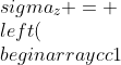 gif.latex?\\sigma_{z}%20=%20\\left(\\begin{array}{cc}1&0\\\\0&-1\\end{array}\\right)