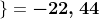 \frac{1}{12}\times \left \{ -36\times \left [ \frac{5}{3}\times \left ( -\frac{9}{4}\times 7,81+22,06 \right ) \right ] \right \}=\boldsymbol{-22,44}