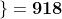 2\left \{5^{3} \left [ \frac{1}{5}\left ( 8,36-\sqrt{25} \right )+3 \right ] \right \}=\boldsymbol{918}