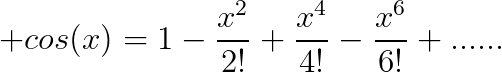 al 9ima al modbota li sin(x) et cos(x) et tan(x) Gif.latex?\200dpi cos(x)=1-\frac{x^2}{2!}+\frac{x^4}{4!}-\frac{x^6}{6!}+.....