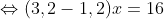 \Leftrightarrow (3,2-1,2)x=16