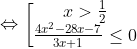 \Leftrightarrow \bigg \lbrack\begin{matrix} x> \frac{1}{2}\\\frac{4x^{2}-28x-7}{3x+1}\leq 0 \end{matrix}