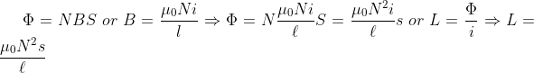 \Phi=NBS\;or\;B=\frac{\mu_0Ni}{l}\Rightarrow\Phi=N\frac{\mu_0Ni}{\ell}S=\frac{\mu_0N^2i}{\ell}s\; or\;L=\frac{\Phi}{i}\Rightarrow L=\frac{\mu_0N^2s}{\ell}