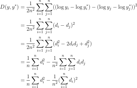 \begin{align*} D(y,y^*) &= \frac{1}{2n^2} \sum_{i=1}^n \sum_{j=1}^n ((\log y_i - \log y_i^*) - (\log y_j - \log y_j^*))^2 \\ &= \frac{1}{2n^2} \sum_{i=1}^n \sum_{j=1}^n (d_i-d_j)^2 \\ &= \frac{1}{2n^2} \sum_{i=1}^n \sum_{j=1}^n (d_i^2-2d_id_j+d_j^2) \\ &= \frac{1}{n} \sum_{i=1}^n d_i^2 - \frac{1}{n^2} \sum_{i=1}^n\sum_{j=1}^n d_id_j \\ &= \frac{1}{n} \sum_{i=1}^n d_i^2 - \frac{1}{n^2} (\sum_{i=1}^n d_i )^2\\ \end{align*}