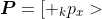 http://latex.codecogs.com/gif.latex?\boldsymbol{P}=[\text{%20}_{k}p_x]
