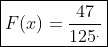 \boxed{F(x)=\frac{47}{125^.}}
