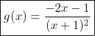 \boxed{g(x)=\frac{-2x-1}{(x+1)^2}}
