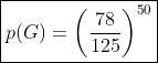 \boxed{p(G)=\left(\frac{78}{125}\right)^{50}}