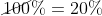 \frac{1\cancel{0}}{\cancel{5}\cancel{0}}\cdot \cancel{100}%=20%