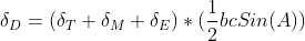 gif.latex?\delta_{D}=(\delta_{T}+\delta_{M}+\delta_{E})*(\frac{1}{2}bcSin(A))