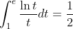\displaystyle \int_{1}^{e}\frac{\ln{t}}{t}dt=\frac{1}{2}