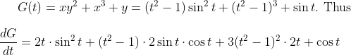 gif.latex?\displaystyle G(t)=xy^2+x^3+y=(t^2-1)\sin^2t+(t^2-1)^3+\sin t. \mbox{ Thus}\\\\\frac{dG}{dt}=2t\cdot \sin^2t+(t^2-1)\cdot 2\sin t\cdot\cos t+3(t^2-1)^2\cdot2t+\cos t