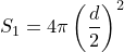 small S_{1}=4 pi left ( frac{d}{2} right )^{2}
