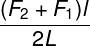 \large \frac{{({F_2} + {F_1})l}}{2L}