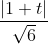 \frac{\left | 1+t \right |}{\sqrt{6}}