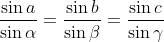 \frac{\sin a}{\sin \alpha}=\frac{\sin b}{\sin \beta}=\frac{\sin c}{\sin \gamma}