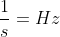 \dpi{80} \large f: \text{frekvencia}\;\left [ \frac{1}{s}=Hz \right ]