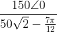 \frac{150\angle 0}{50\sqrt{2}-\frac{7\pi }{12}}