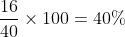 \frac{16}{40} \times 100 = 40\%