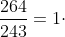 \frac{264}{243}=1\cdot \frac{1-\left ( \frac{1}{3} \right )^n}{1-\frac{1}{3}}