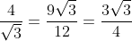 \frac{S_{4}}{S_{3}}=\frac{a^{2}}{\frac{b^{2}\sqrt{3}}{4}}=\frac{\frac{9}{16}b^{2}}{\frac{\sqrt{3}}{4}b^{2}}=\frac{9}{16}\cdot \frac{4}{\sqrt{3}}=\frac{9\sqrt{3}}{12}=\frac{3\sqrt{3}}{4}