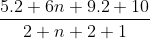 \frac{5 . 2 + 6n + 9 . 2 + 10}{2 + n + 2 + 1}