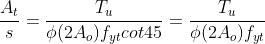 frac{A_t}{s}=frac{T_u}{phi (2A_o)f_{yt}cot45}=frac{T_u}{phi (2A_o)f_{yt}}