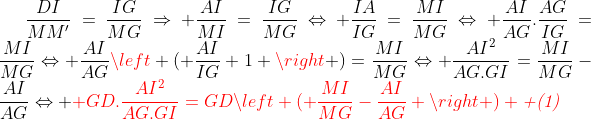 TDM - test 1 - Problème 3 Gif.latex?\frac{DI}{MM%27}=\frac{IG}{MG}\Rightarrow%20\frac{AI}{MI}=\frac{IG}{MG}\Leftrightarrow%20\frac{IA}{IG}=\frac{MI}{MG}\Leftrightarrow%20\frac{AI}{AG}.\frac{AG}{IG}=\frac{MI}{MG}\Leftrightarrow%20\frac{AI}{AG}\left%20(%20\frac{AI}{IG}+1%20\right%20)=\frac{MI}{MG}\Leftrightarrow%20\frac{AI^2}{AG.GI}=\frac{MI}{MG}-\frac{AI}{AG}\Leftrightarrow%20{\color{Red}%20GD.\frac{AI^2}{AG