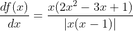 \frac{df(x)}{dx} = \frac{x(2x^{2}-3x+1)}{|x(x-1)|}