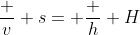 \frac v s= \frac h H