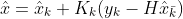 \hat{x}=\hat{x}_{k}+K_{k}(y_{k}-H\hat{x}_{\bar{k}})