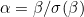 \inline \alpha=\beta/\sigma(\beta)