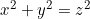 \inline x^2+y^2=z^2