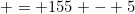 = 155 - 5