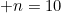 n=10