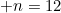 n=12