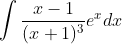 \int \frac{x-1}{(x+1)^{3}}e^{x}dx
