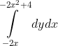 \int \limits_{-2x}^{-2x^2+4}  dydx