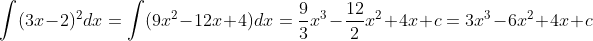 \int(3x-2)^2dx=\int(9x^2-12x+4)dx=\frac93x^3-\frac{12}2x^2+4x+c=3x^3-6x^2+4x+c