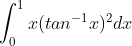 \int_{0}^{1}x(tan^{-1}x)^2dx