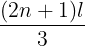 \large \frac{{(2n + 1)l}}{3}