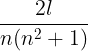 \large \frac{{2l}}{{n({n^2} + 1)}}